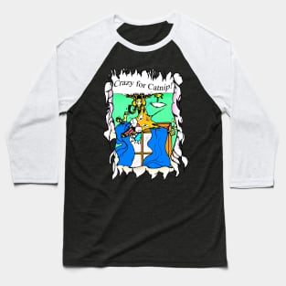 Crazy for Catnip! Baseball T-Shirt